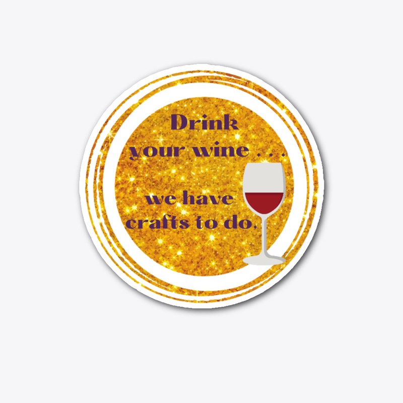 Drink your wine