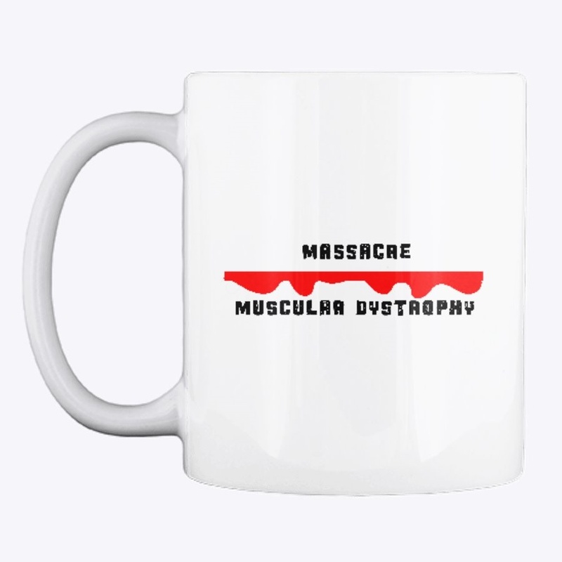 Massacre muscular dystrophy !!!!!!!!!!!!