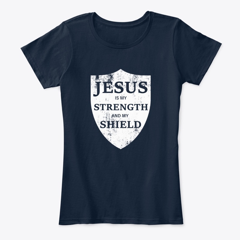 Jesus Is My Shield Women's T-Shirt