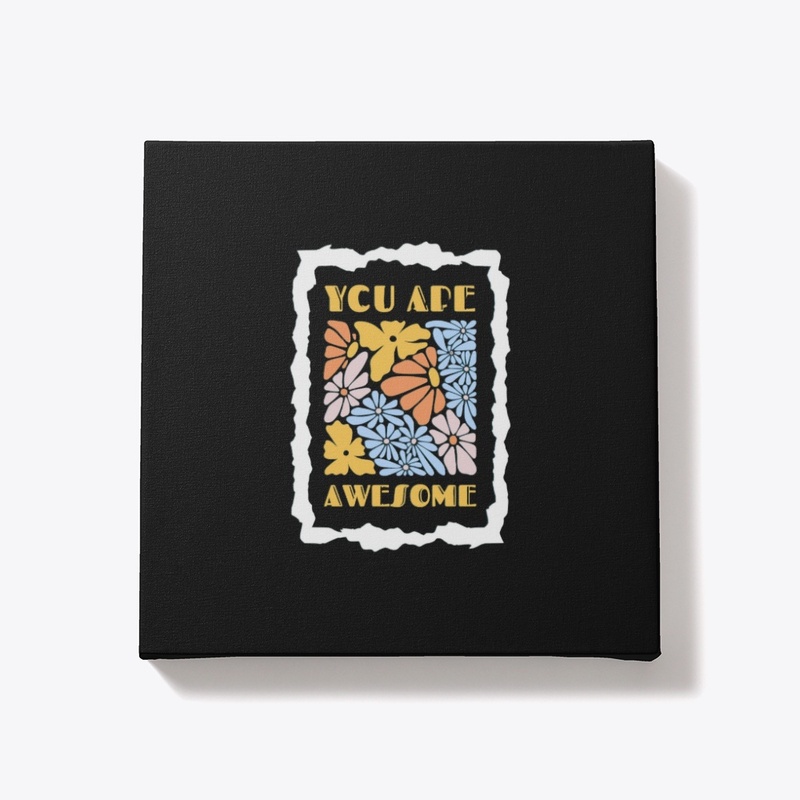"You are Awesome" Classy designs