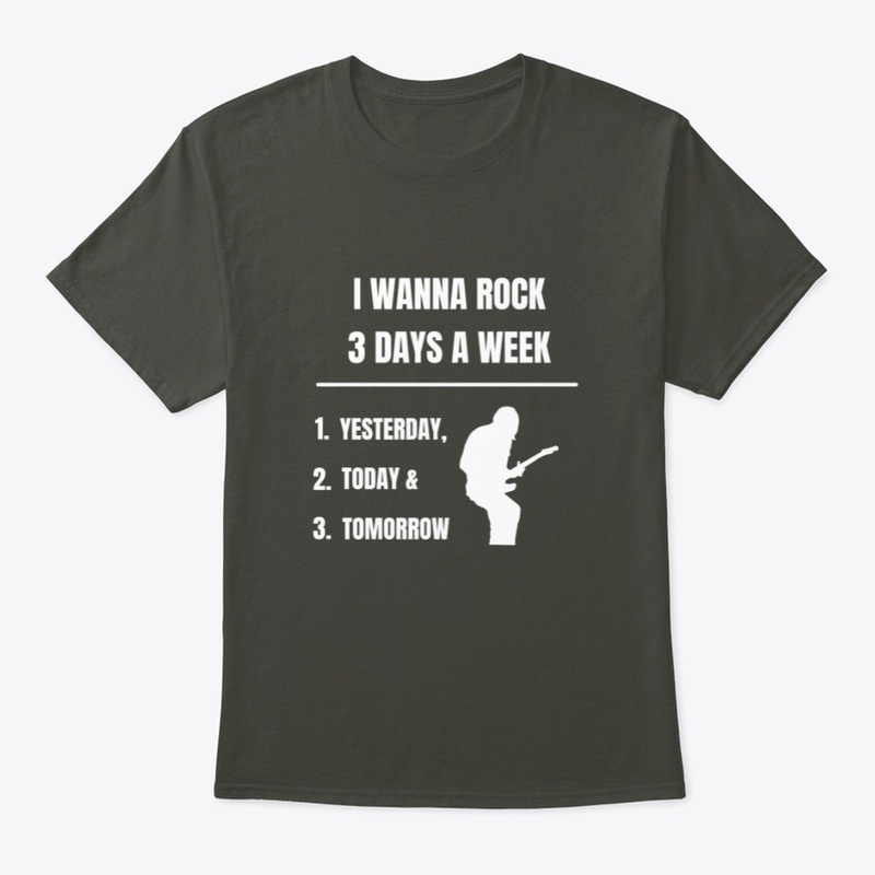 I Wanna Rock 3 Days A Week