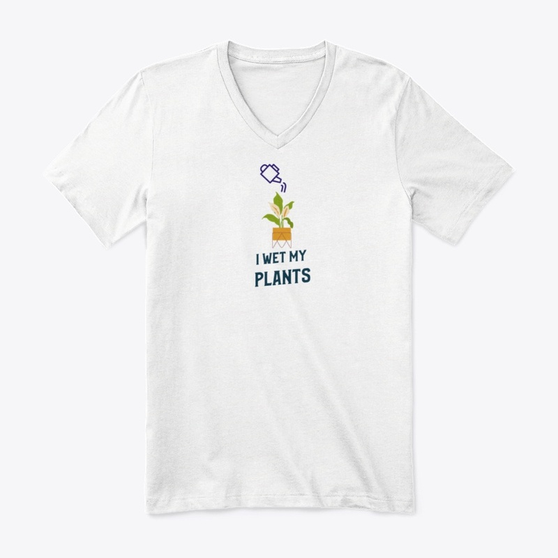 I Wet My Plants