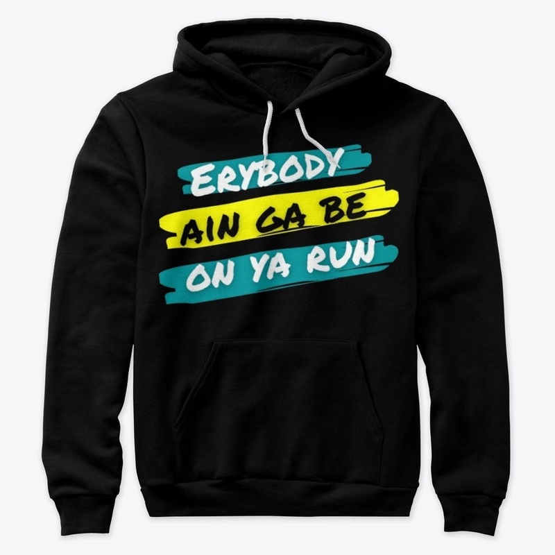 Erybody Ain Ga Be On Ya Run Mix