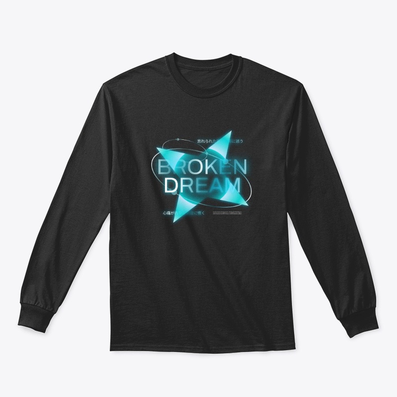 Broken Dream Typography Streetwear Merch