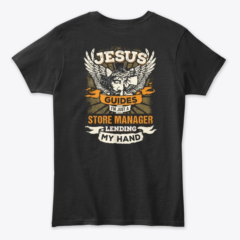 Jesus Store Manager Shirt