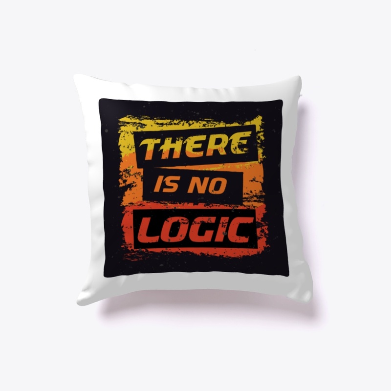 There is no logic - (t-Shirt)