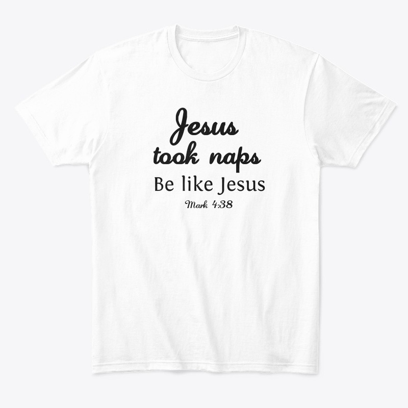 Jesus Took Naps