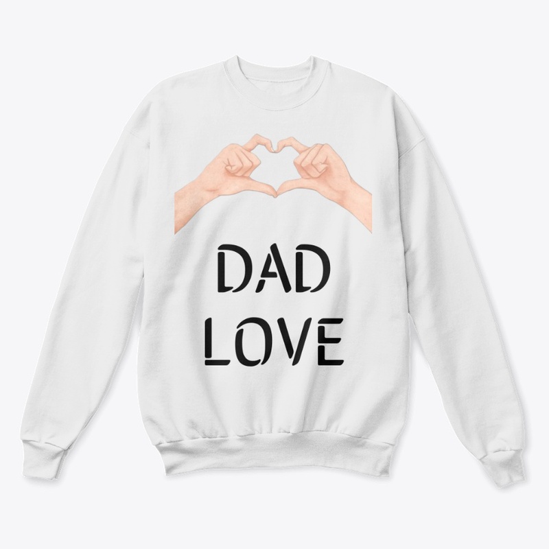 Dad Love Fathers Day