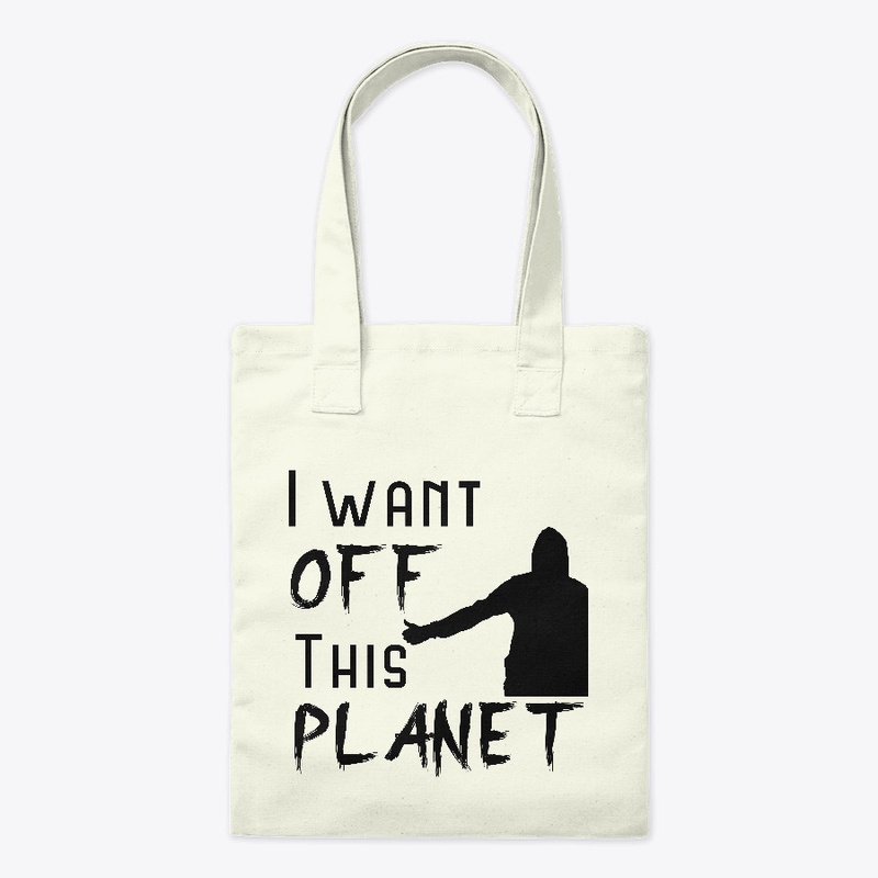 I Want Off This Planet Hitchhiker