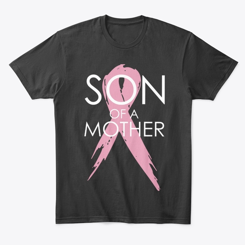 Sonofa Mother Breast Cancer Collection