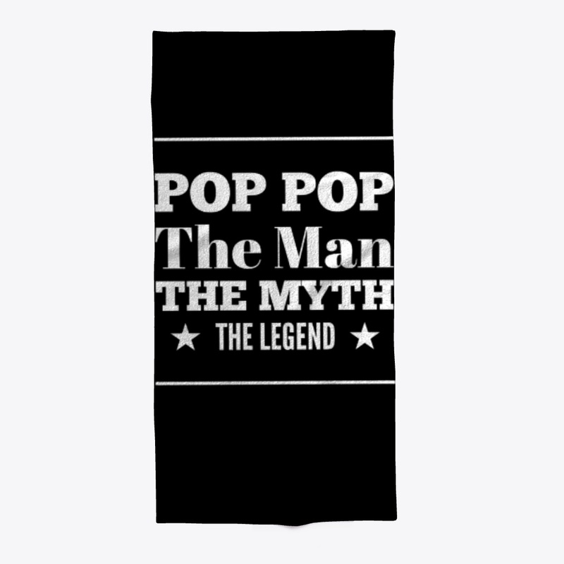 Pop Pop The Man The Myth The Legend