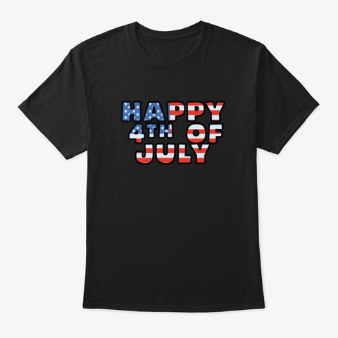 Happy 4 Th Of July Ojirr Black T-Shirt Front