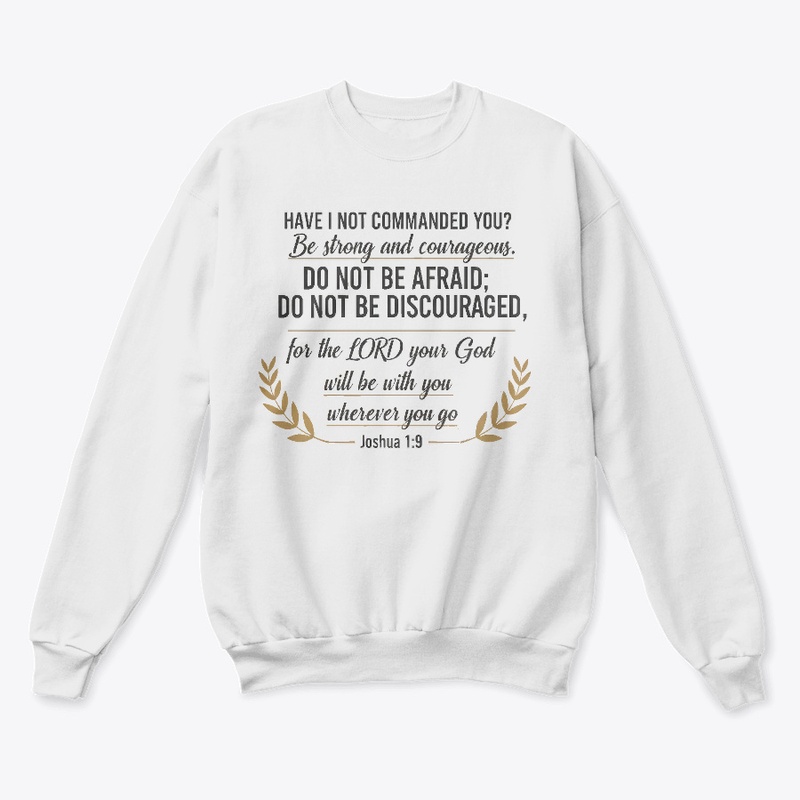 Joshua 1:9 - Be Strong