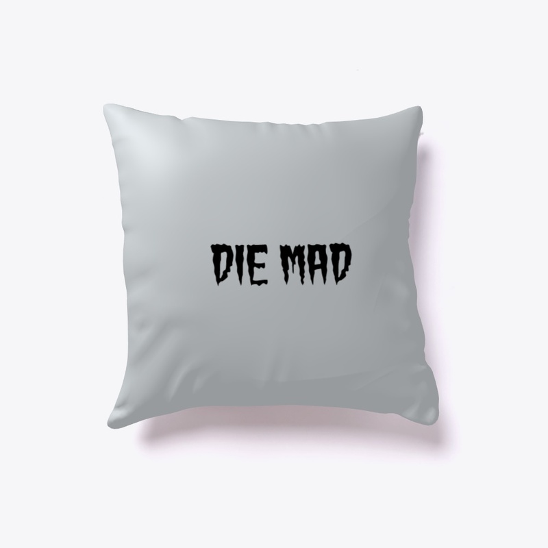 Die Mad