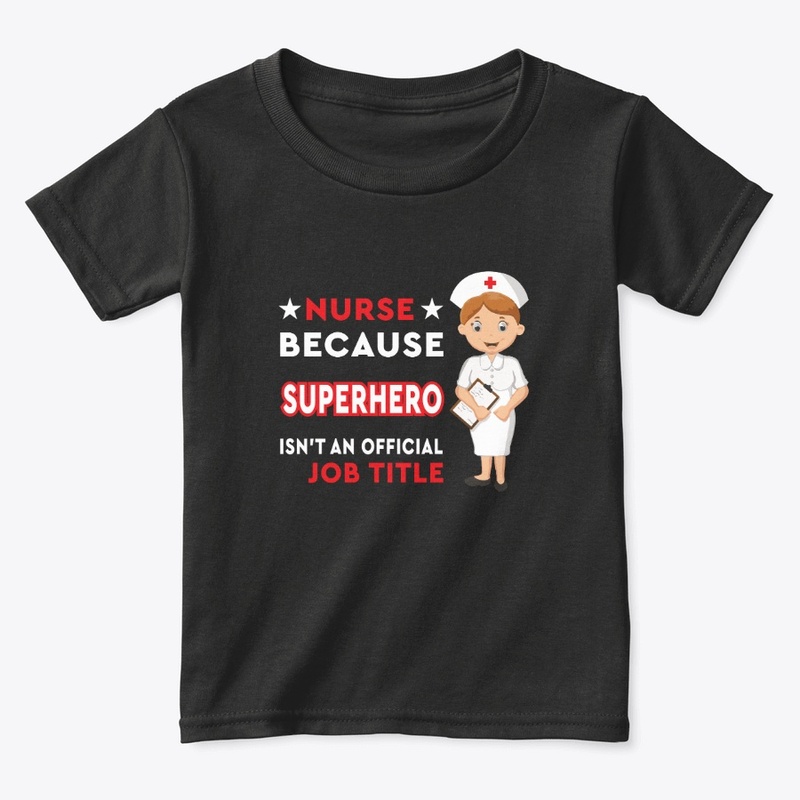 Nurse Because Superhero-Not it Job Title