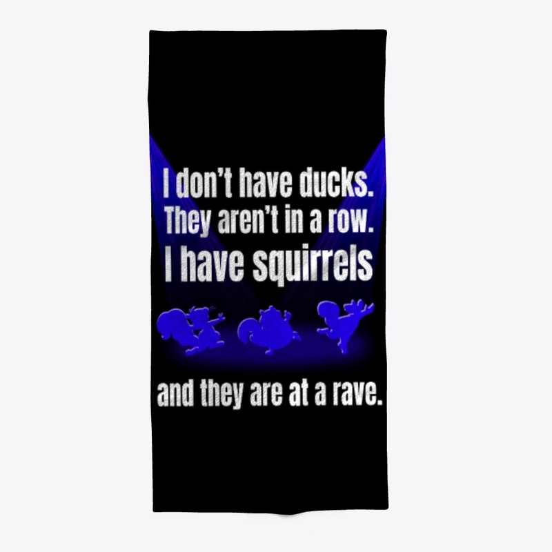 I don't have ducks