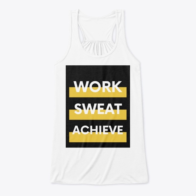 Fitness Quote - Work Sweat Achieve