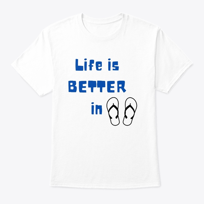 Life is BETTER in Flip Floppies