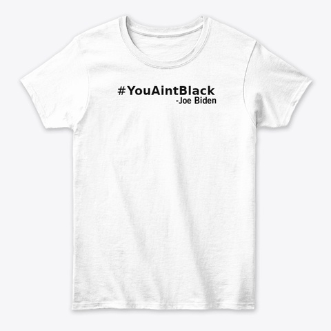 Youaintblack T Shirts White T-Shirt Front