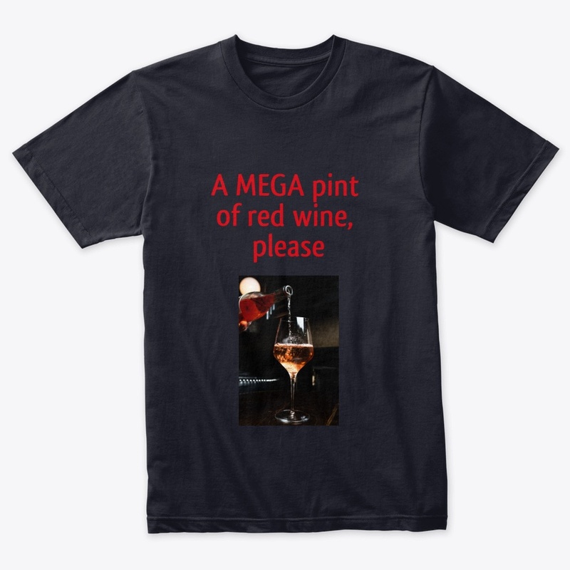 Who doesn't enjoy a MEGA pint of wine?