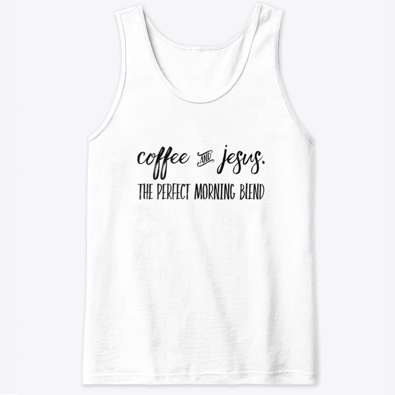 Coffee & Jesus The Perfect Morning Blend