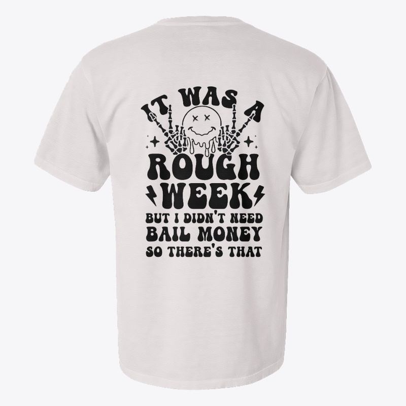 It Was A Rough Week!
