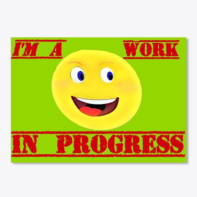 Work In Progress