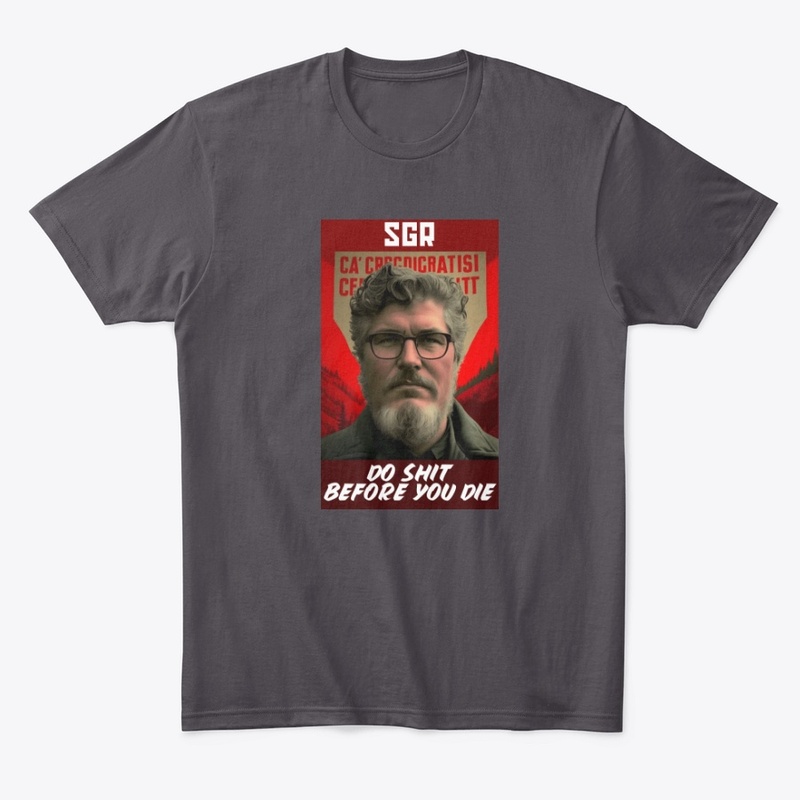 Do Sh*t Before You Die Stuff