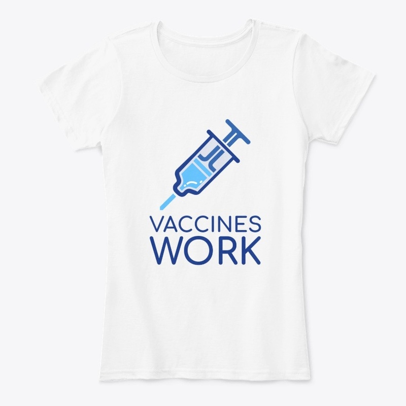 Vaccines Work, Trust the Science