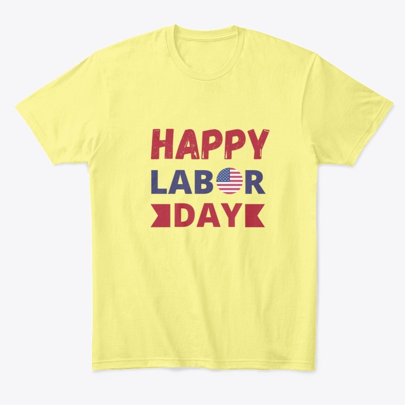 Happy labor day T-Shirt