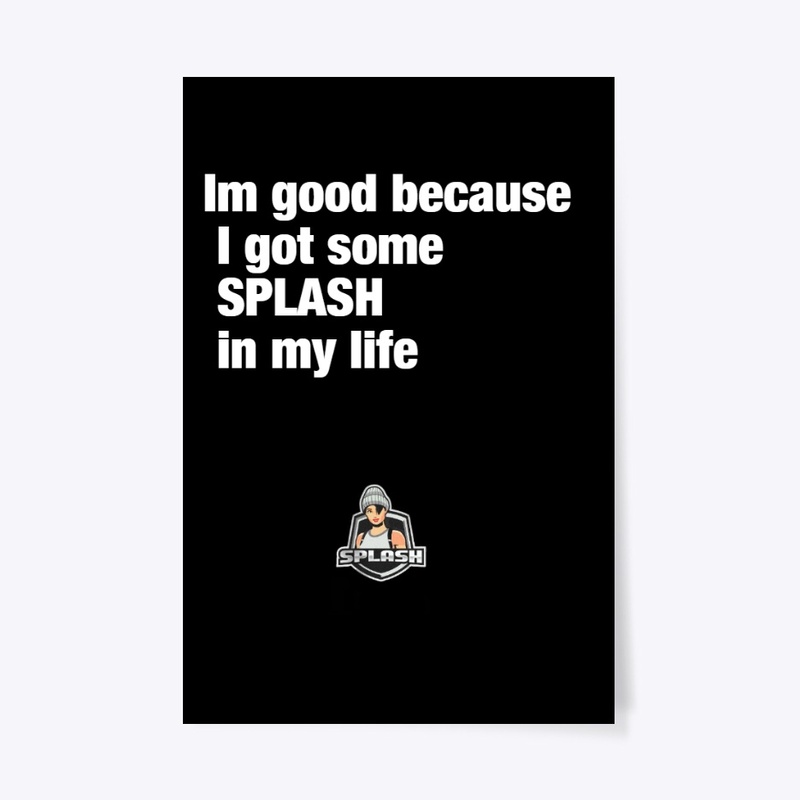 Some SPLASH in life