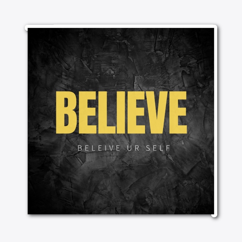 Believe your self t-shirt 