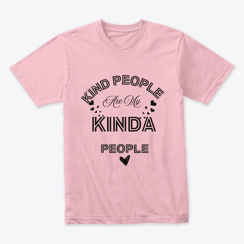 Kind People Are My Kinda People