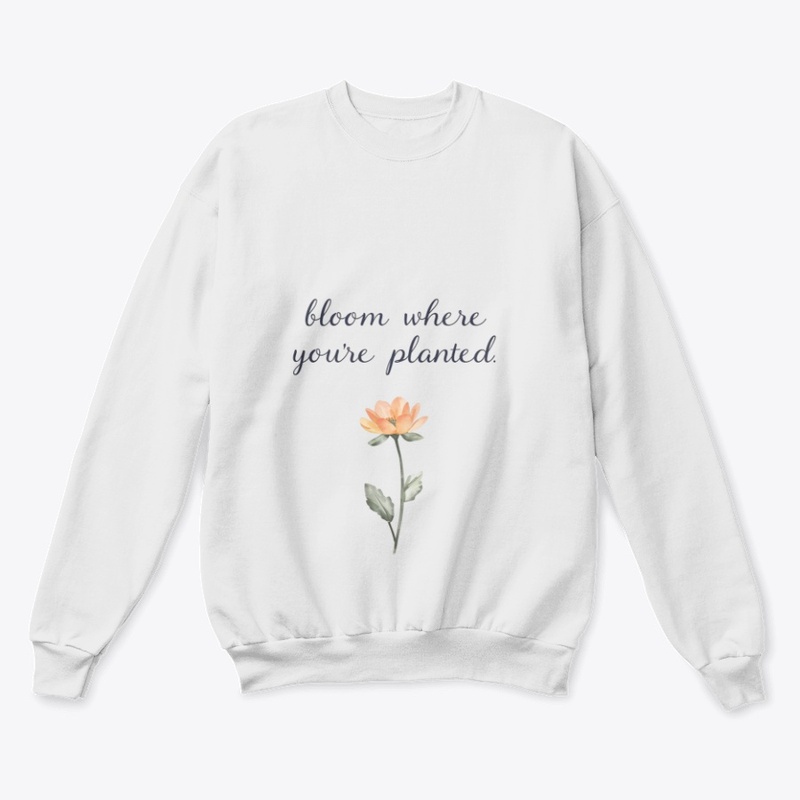 Bloom Where You’re Planted 🌸