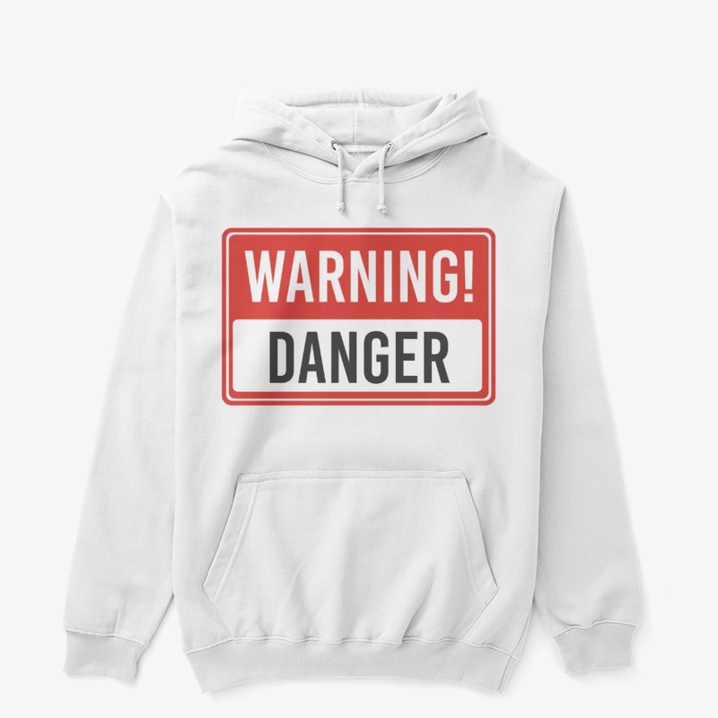 Warning: Danger Ahead