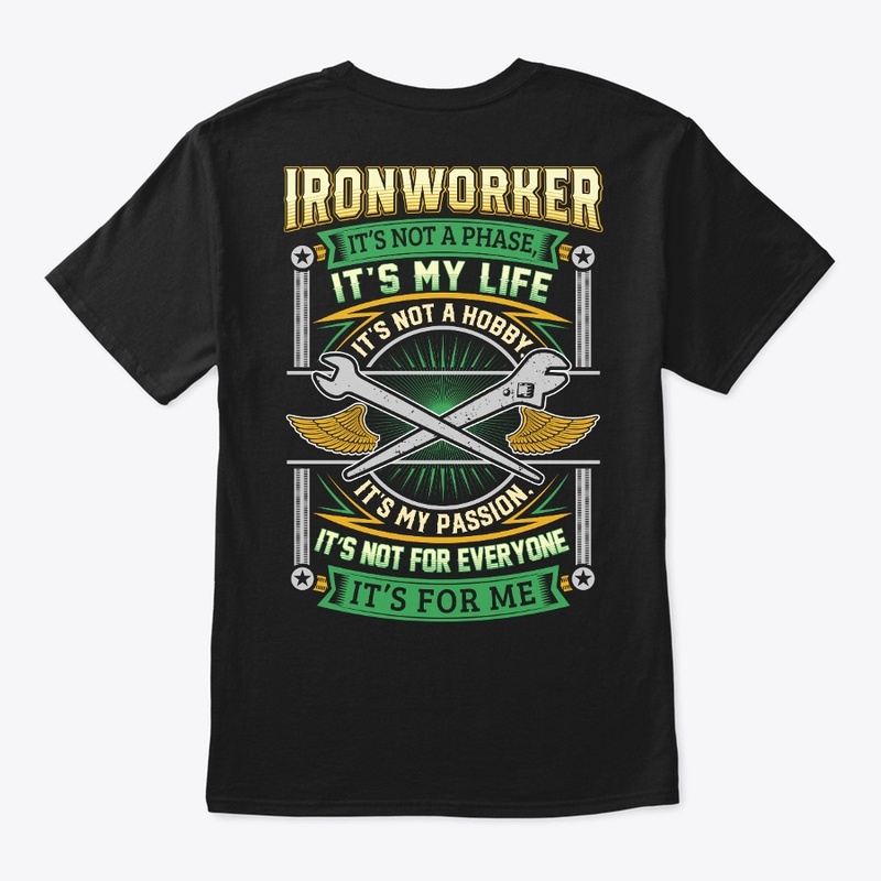 Ironworker It's Not A Phase
