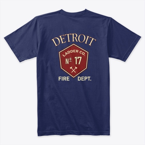 Detroit Fire Department Ladder 17 Shirts Midnight Navy T-Shirt Back