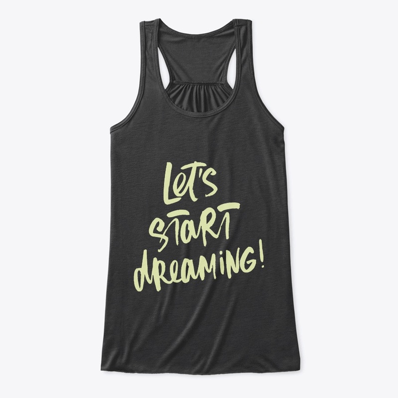 Lets Start Dreaming | ND