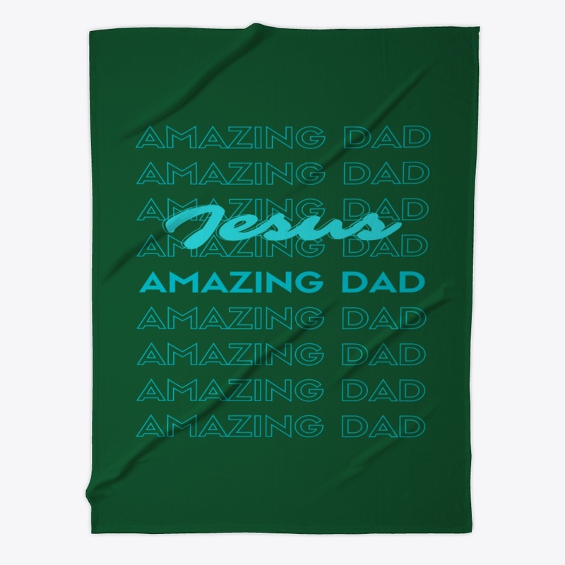 Amazing Dad Jesus