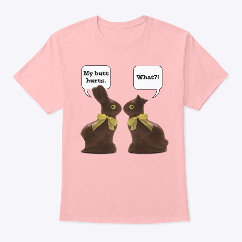 My Butt Hurts Easter Shirt