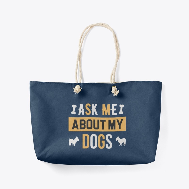 I ASK ME ABOUT MY DOG T SHIRT 