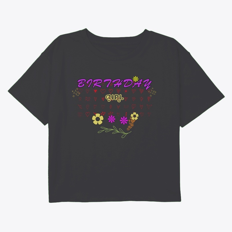The Birthday Girl T-Shirt.