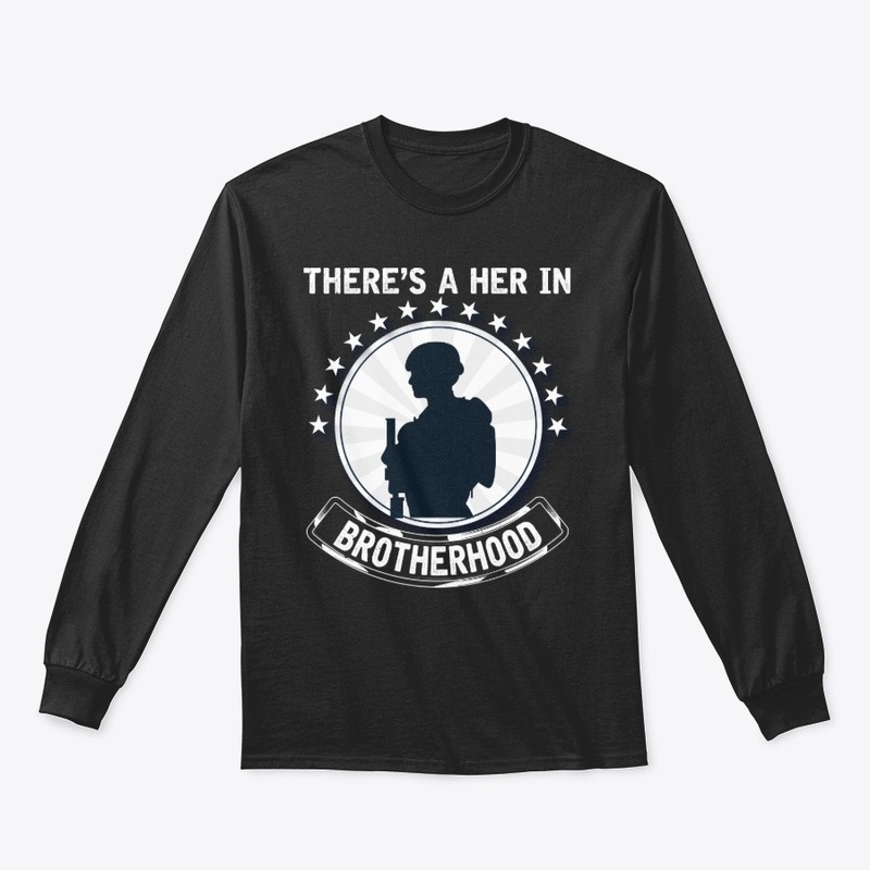 Veteran Gift, There's Her In Brotherhood