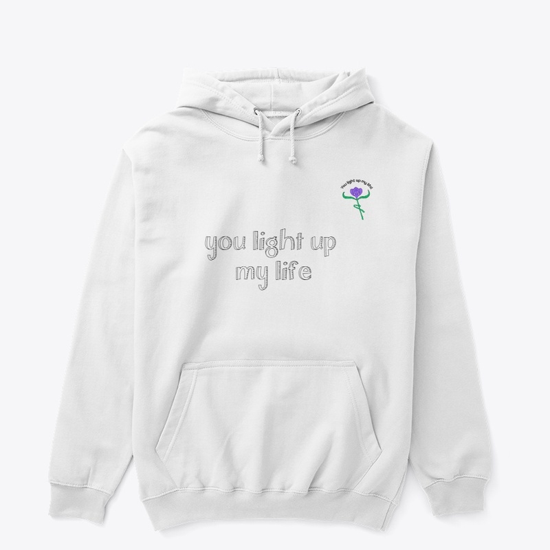 You light up myy life