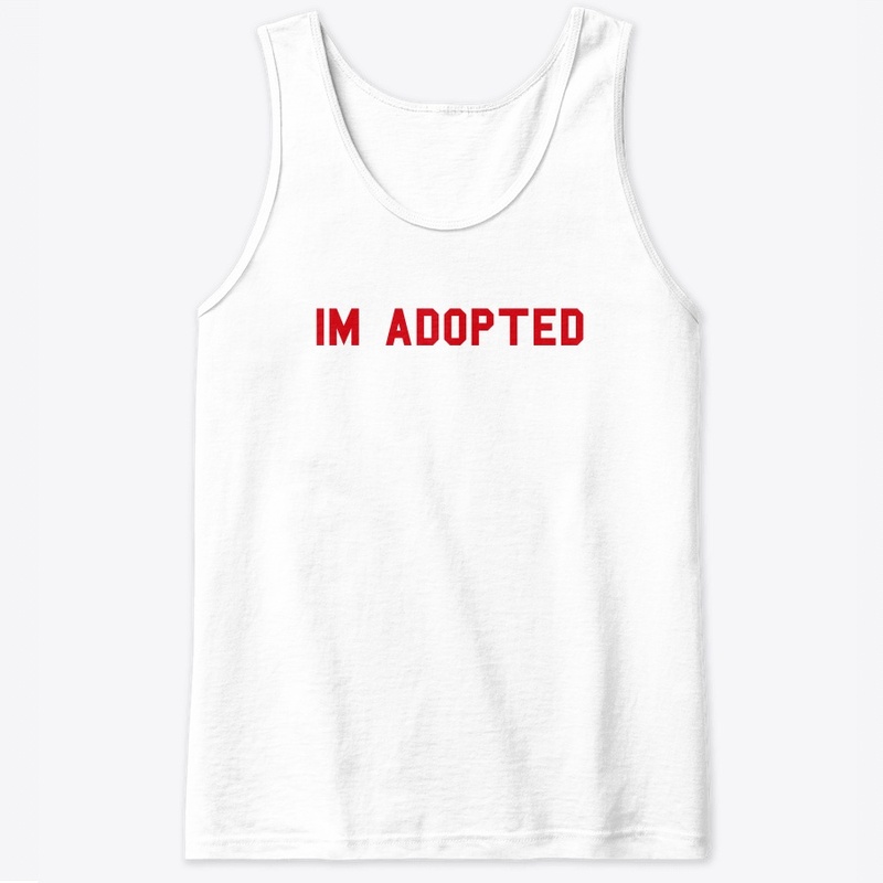 im adopted