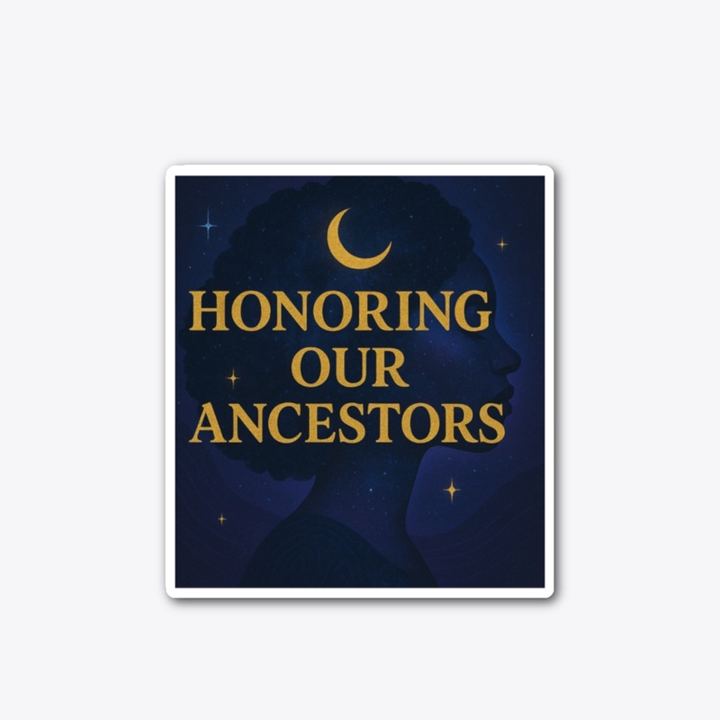 Honoring our Ancestors 