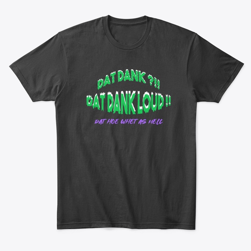 Dank Loud Wear