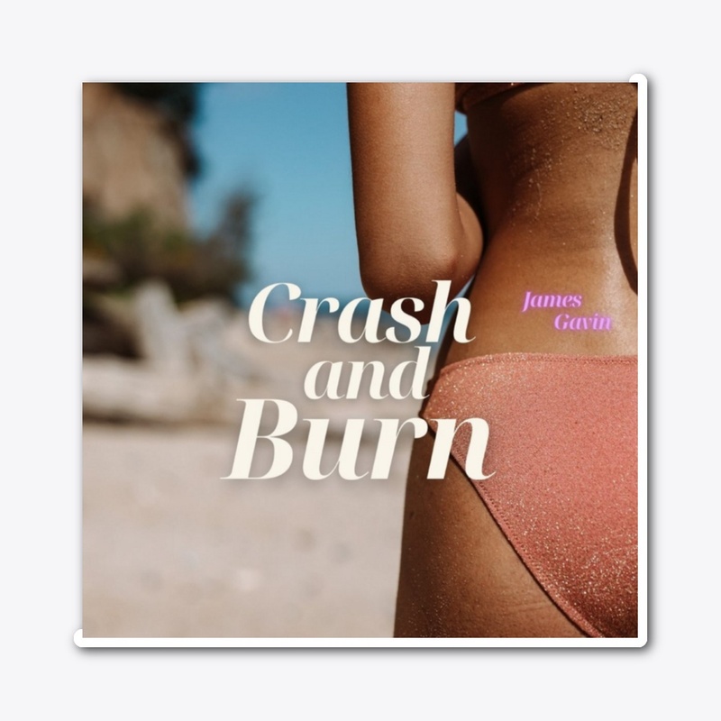 Crash and Burn