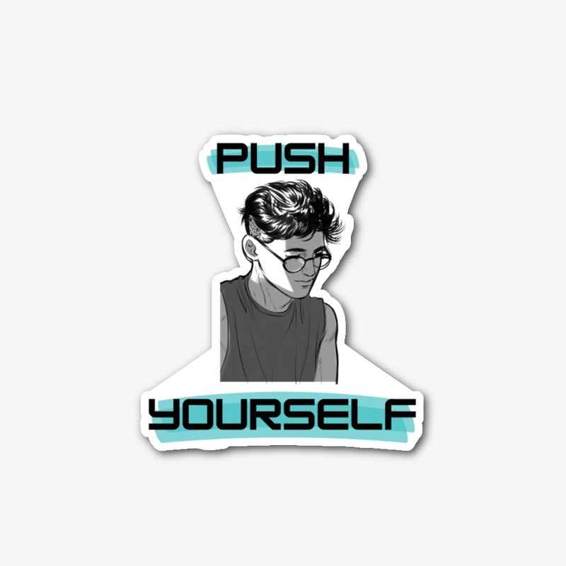 Push yourself