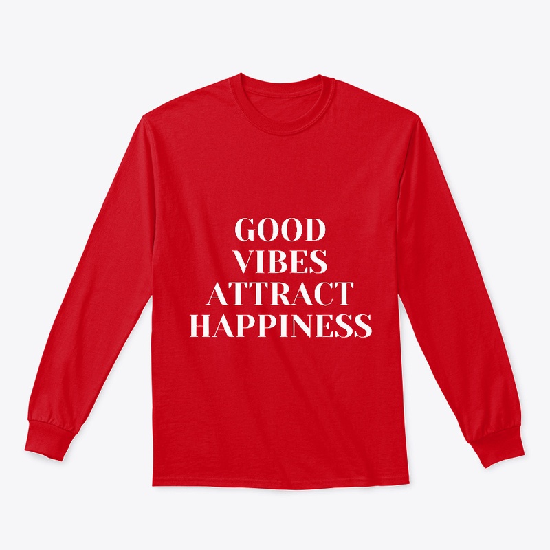 67 GOOD VIBES LONG SLEEVE | ORDER NOW